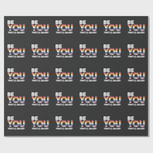 Be Yourself, They’ll Just Adjust Pride Month LGBTQ Wrapping Paper