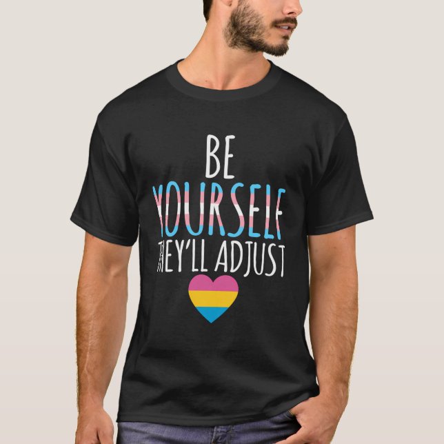 Be Yourself They'Ll Adjust Transgender Trans Pride T-Shirt (Front)