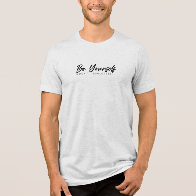Be Yourself Tri-Blend Shirt (Front)