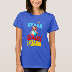 Beach Baby On Board T-Shirt