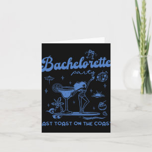 Beach Bachelorette Party Last Toast On The Coast T Card