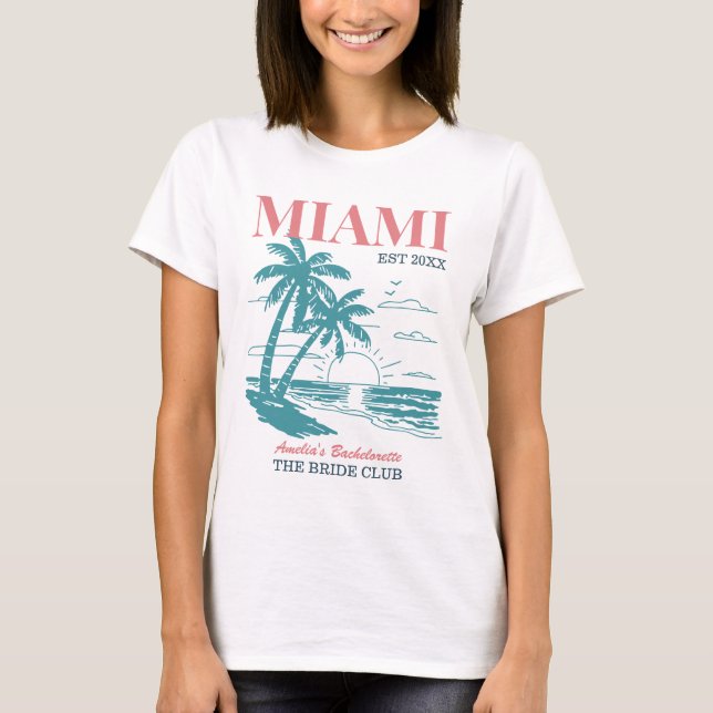 Beach Bachelorette Party Summer Girls Trip Miami T-Shirt (Front)
