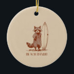 Beach Bandit Raccoon Surfer – Funny Vintage Ceramic Tree Decoration<br><div class="desc">A playful raccoon surfer ready for the waves. This charming illustration features a mischievous raccoon standing proudly with a surfboard and the title “Beach Bandit, ” combining beach culture with cute wildlife humor. The vintage-style line art and warm sandy tones create a relaxed coastal vibe that feels perfect for summer...</div>