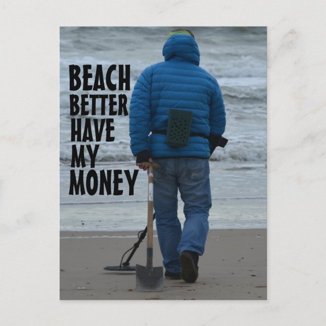 BEACH BETTER HAVE MY MONEY FUNNY POSTCARD (Front)