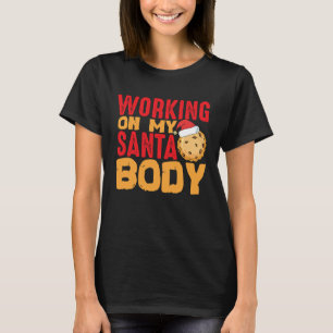 Beach Body How About Working On My Santa Body T-Shirt