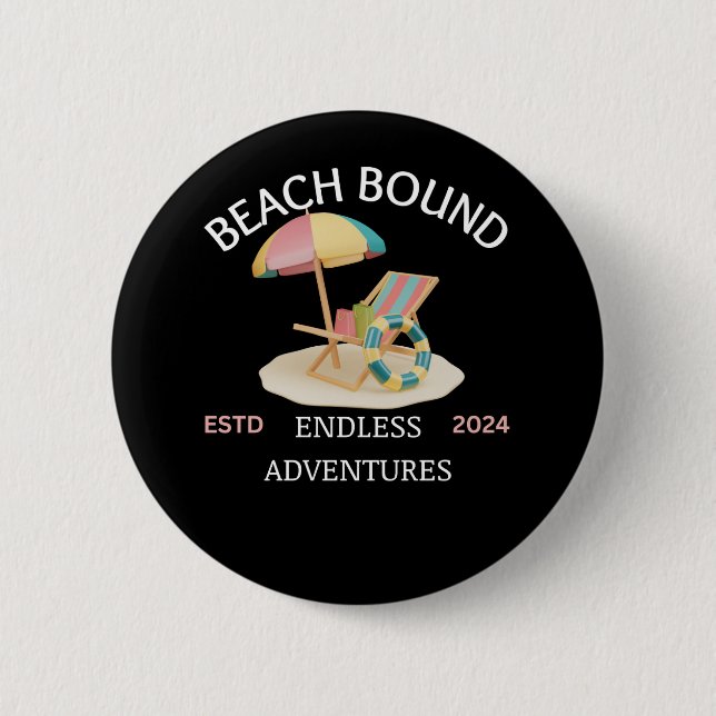 Beach Bound 6 Cm Round Badge (Front)