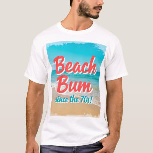 Beach Bum Since the 70s T-Shirt
