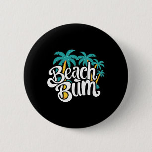 Beach Bum Summer Sandy Ocean Vibes And Waves Surfi 6 Cm Round Badge