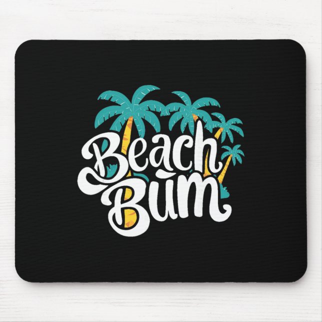 Beach Bum Summer Sandy Ocean Vibes And Waves Surfi Mouse Pad (Front)