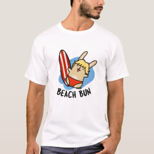 Beach Bun Funny Bunny Pun T-Shirt