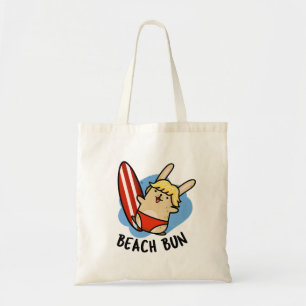 Beach Bun Funny Bunny Pun Tote Bag
