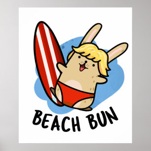 Beach Bun Funny Bunny Puns  Poster