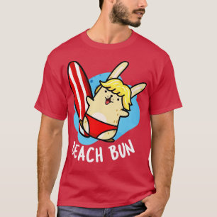 Beach Bun Funny Bunny Puns T-Shirt