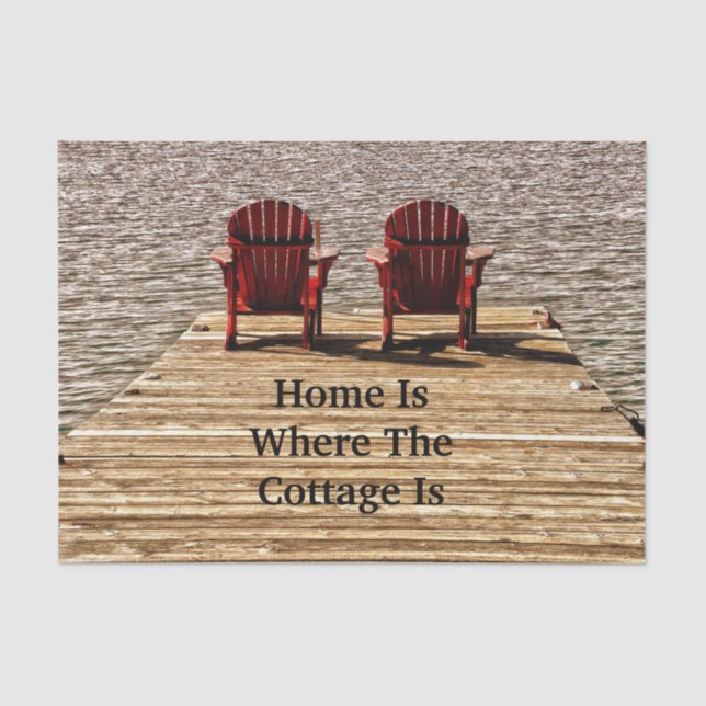 Beach Chairs At Lake Home Is Where The Cottage Is Tissue Paper (Front)