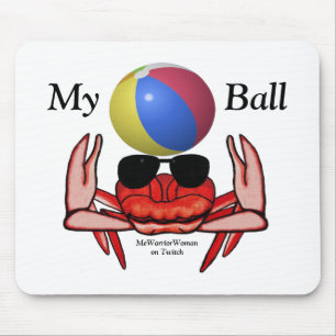 Beach Crab, My Ball, MeWarriorWoman on Twitch Mouse Pad