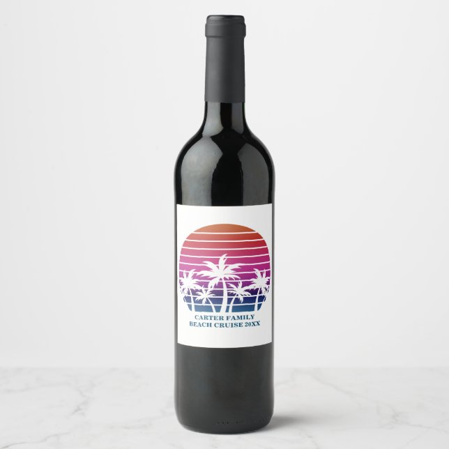 Beach Cruise Family Reunion Sunset Vacation Custom Wine Label (Front)