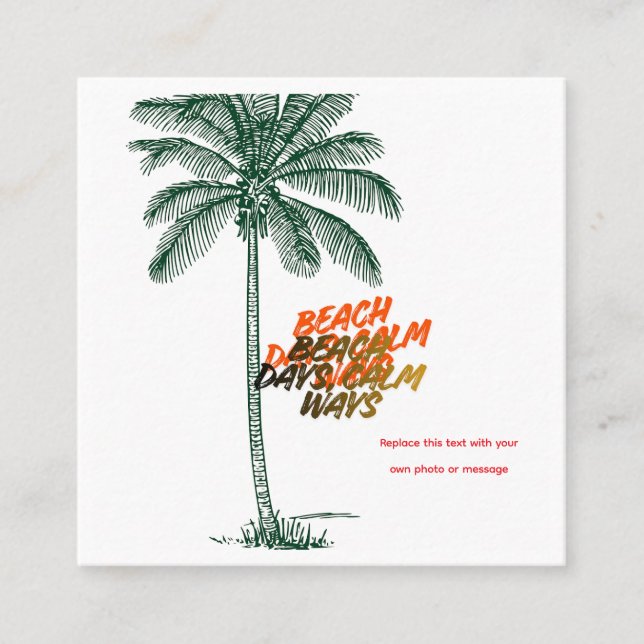 Beach Days Calm Ways Square Business Card (Front)