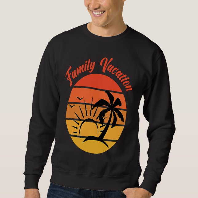 Beach Family Vacation Palms Sunset Holiday Matchin Sweatshirt (Front)
