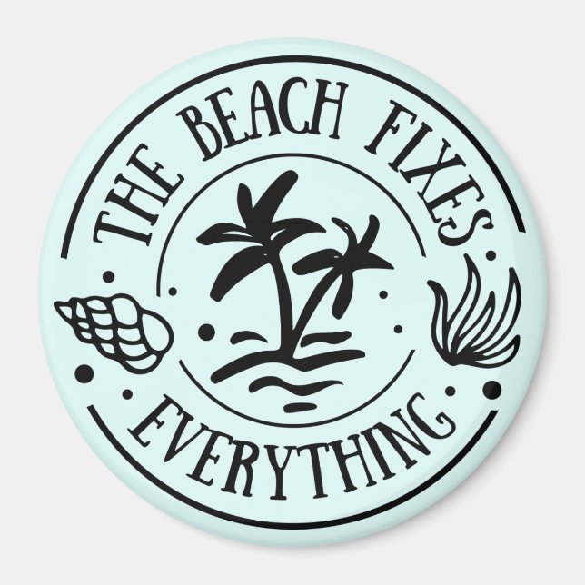 Beach Fixes Everything Magnet (Front)