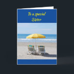 BEACH GREETINGS TO MY *SPECIAL SISTER* BIRTHDAY  C CARD<br><div class="desc">THANK U FOR STOPPING BY 1 OF MY EIGHT STORES</div>