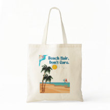 Beach Hair, Don’t Care.tote bag