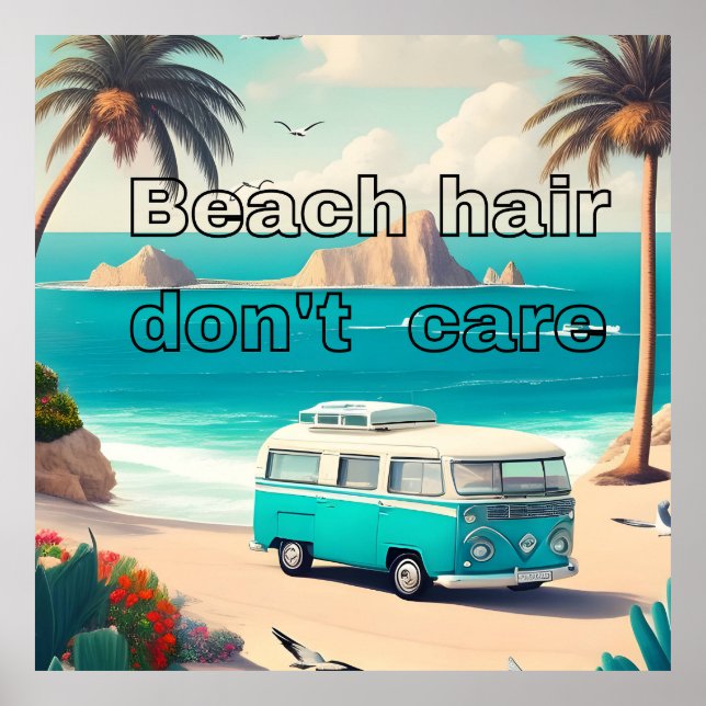 Beach hair, don't care poster (Front)