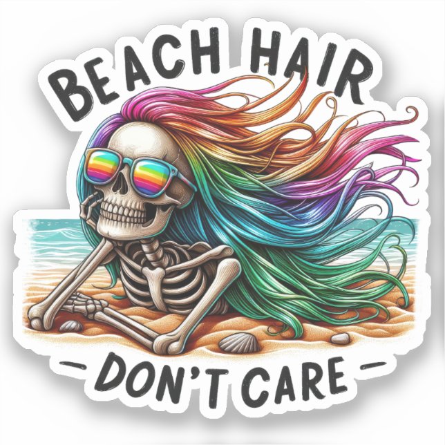 Beach Hair Don't Care - Skeleton (2) (Front)