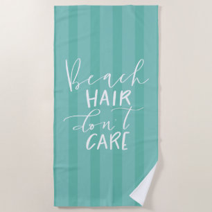Beach Hair Don't Care Towel