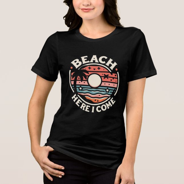 Beach Here I Come Retro Sunset Tri-Blend Shirt (Front)