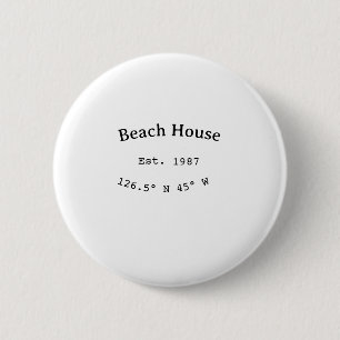 Beach house ets. Date year custom coordinates add 6 Cm Round Badge