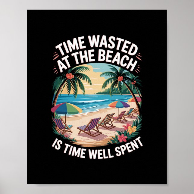 Beach Is Time Spent Palm Trees Ocean Retro Beach S Poster (Front)
