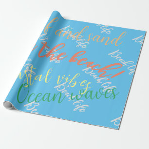 Beach life,script,ocean waves wrapping paper