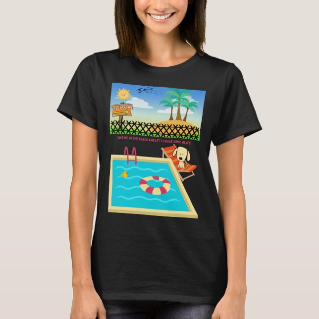 Beach loving Dog Ready to Hit the Sands  Wishing T-Shirt (Front)