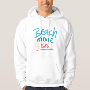 Beach Mode On Hoodie