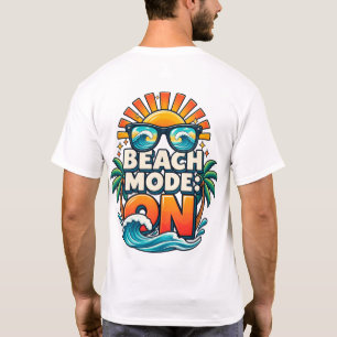 Beach Mode : Ready T-Shirt