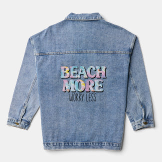 Beach More Worry Less Shirt, Summer Vacation Denim Jacket