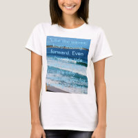 Beach Motivation Quote: Like The Waves Keep Moving