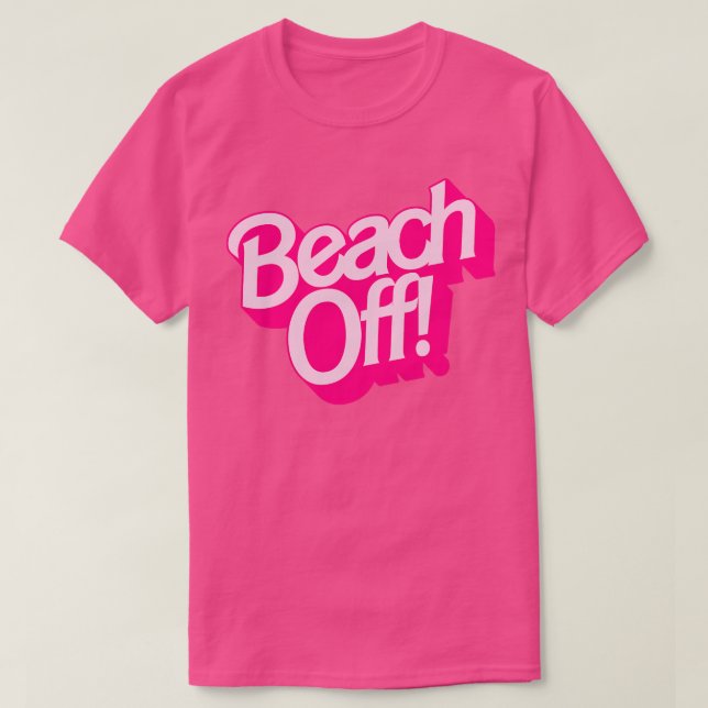 Beach Off T-Shirt (Design Front)