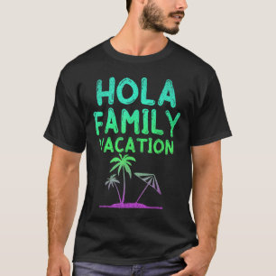 Beach Palm Trees Tropical Summer Hola Family Vacat T-Shirt