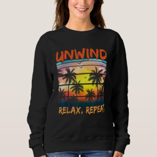 Beach Paradise Unwind Relax Repeat Sunset Hawaiian Sweatshirt