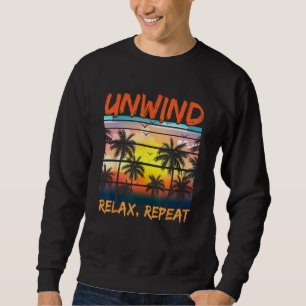 Beach Paradise Unwind Relax Repeat Sunset Hawaiian Sweatshirt