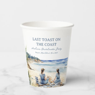 Beach Picnic Bachelorette Last Toast on the Coast  Paper Cups