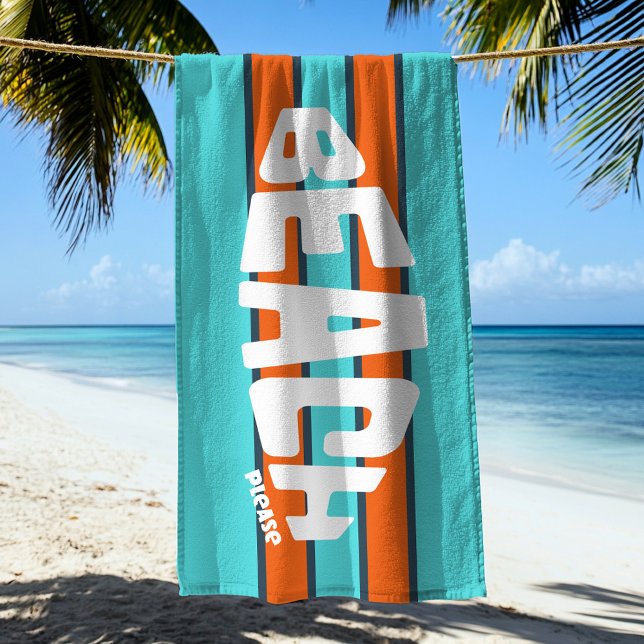 Beach Please Aqua Blue & Orange Beach Towel (Creator Uploaded)