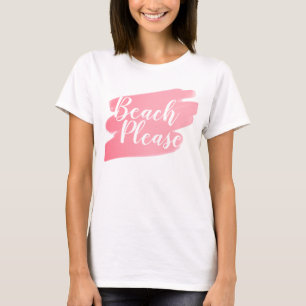 Beach Please Blush Pink Beach T-Shirt