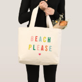 Beach Please Funny Large Tote Bag (Front (Product))