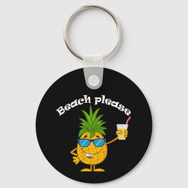 Beach Please - Funny Pineapple T-Shirt Key Ring (Front)