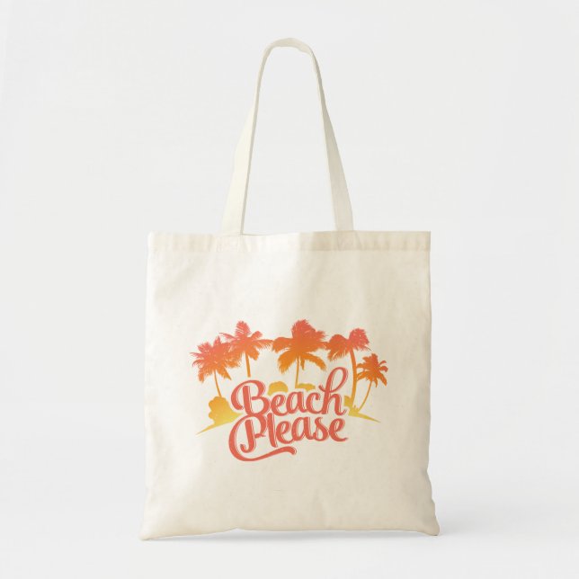 Beach Please Funny Quote Tote Bag (Front)