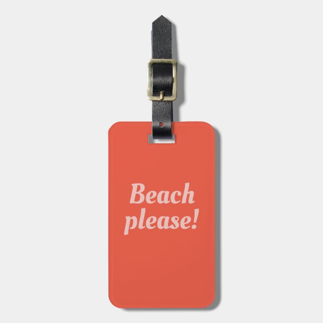 Beach please  - luggage tag (Front Vertical)