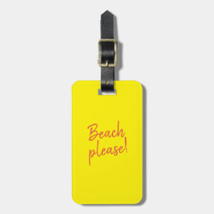Beach please - luggage tag