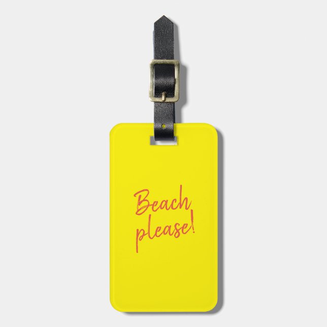 Beach please - luggage tag (Front Vertical)